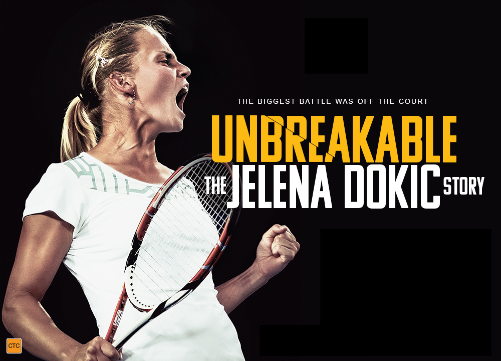 Jelena Dokic with tennis racket cheering and text 'Unbreakable: The Jelena Dokic Story'